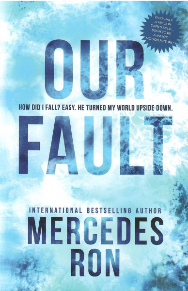 Mercedes Ron: Our Fault (Culpable, #3)