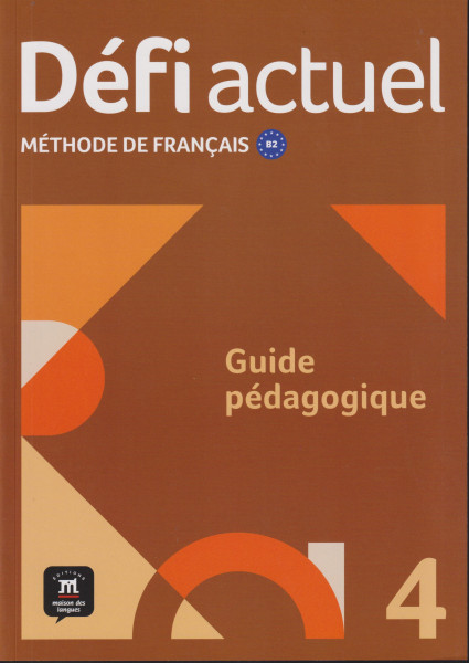 Défi actuel 4 Guide pédagogique