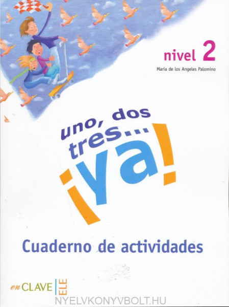 Uno, dos, tres… !ya! 2 - Cuaderno de actividades 2