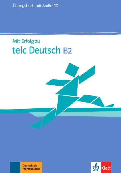 Mit Erfolg zu telc Deutsch B2 Übungsbuch mit Audio-CD