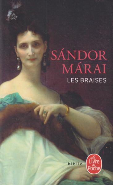 Márai Sándor: Les Braises (A gyertyák csonkig égnek francia nyelven)