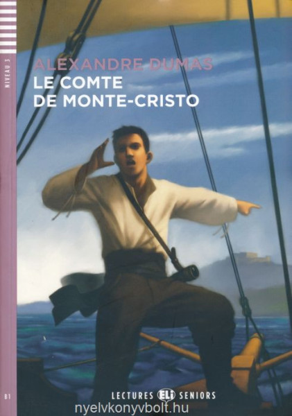 Le Comte de Monte-Cristo - Lectures Eli Seniors Niveau 3