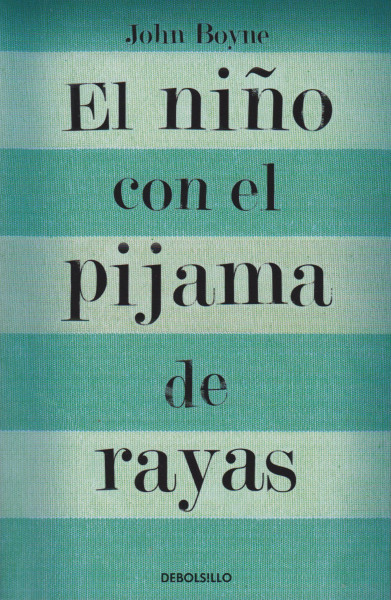 John Boyne: El nino con el pijama de rayas