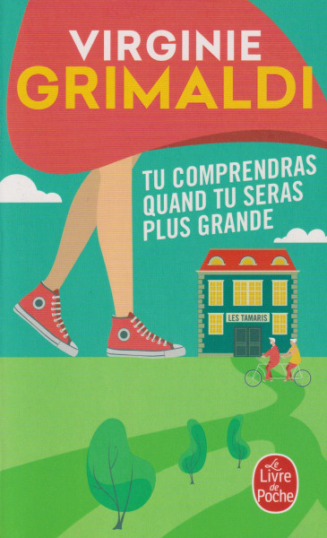 Virginie Grimaldi: Tu comprendras quand tu seras plus grande