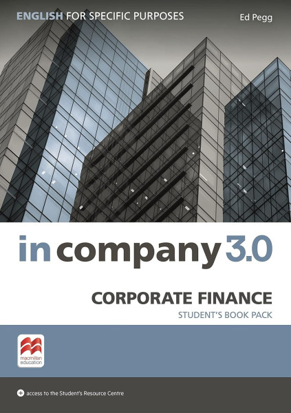 In Company 3.0 Corporate Finance Student's Book Pack with Access to the Student's Resource Centre