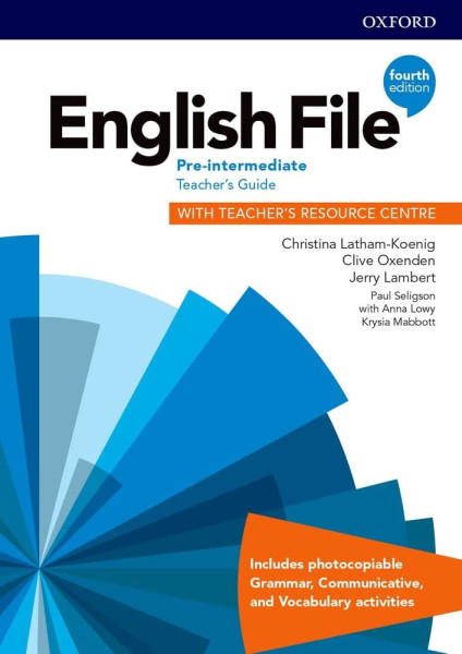 English File 4th Edition Pre-intermediate Teacher's Guide with Teacher's Resource Centre