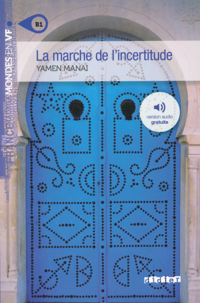 La marche de l'incertitude - (Mondes en VF B1)