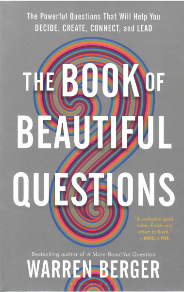 Warren Berger: The Book of Beautiful Questions