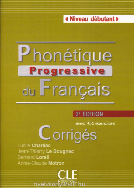 Phonétique Progressive du Français 2e Édition Corrigés