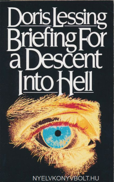 Doris Lessing: Briefing for a Descent into Hell