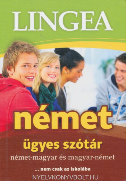 Német ügyes szótár : német-magyar és magyar-német ... nem csak az iskolába - 2. kiadás