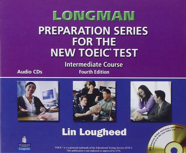 Longman Preparation Series for the New TOEIC Test Intermediate Course Audio CDs 4th Edition