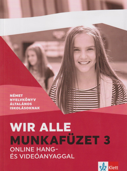 Wir alle 3 Munkafüzet Online Hang- és Videóanyaggal (Kiadói kód: RK-578148-5)