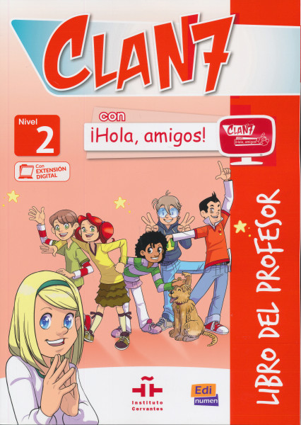 Clan 7 con !Hola, amigos! 2 - Libro del profesor