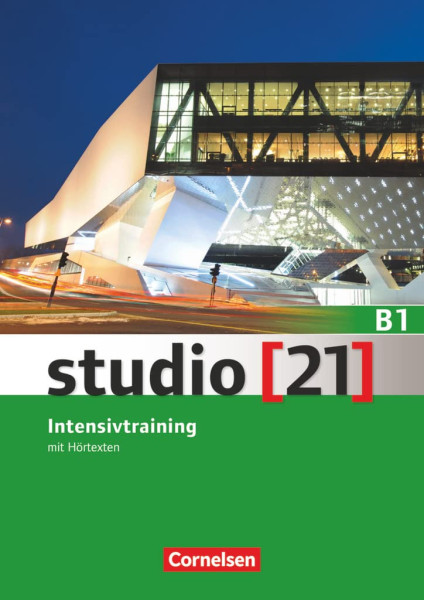 Studio [21] - Grundstufe: B1: Gesamtband - Intensivtraining mit Hörtexten