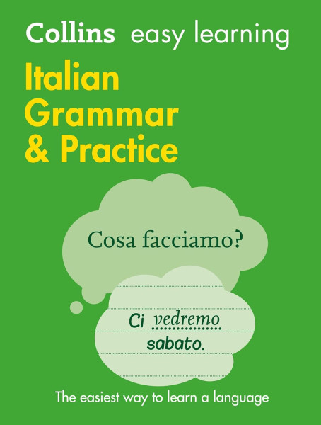 Collins Easy Learning Italian Grammar & Practice