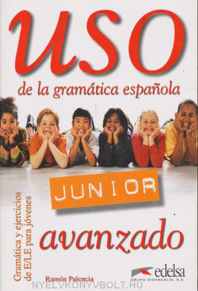 USO de la gramática espanola Junior avanzado