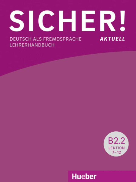 Sicher! aktuell B2/2 Lehrerhandbuch