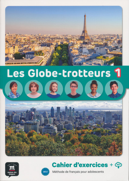 Les Globe-Trotteurs 1 (niveau A1.1) - Cahier d´exercices