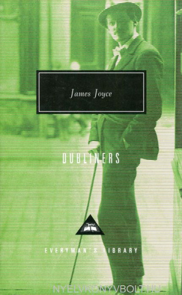 James Joyce: Dubliners - Everyman's Library