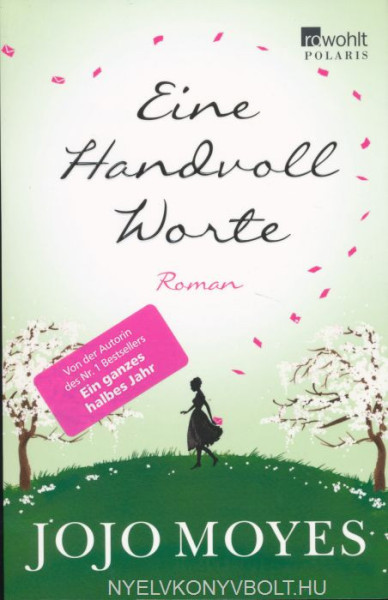 Jojo Moyes: Eine Handvoll Worte