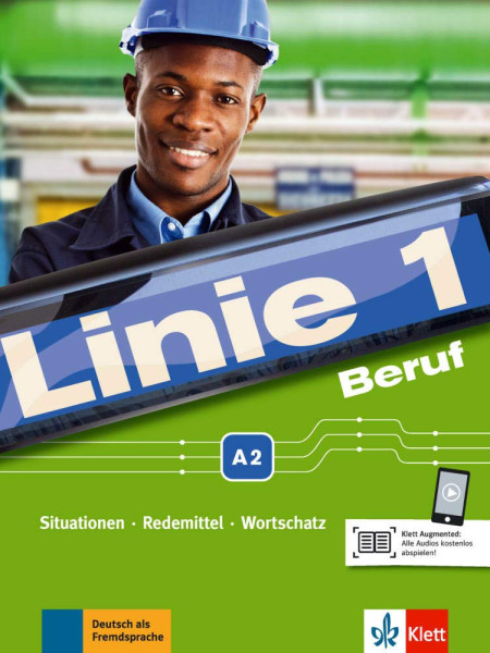 Linie 1 Beruf A2: Situationen, Redemittel, Wortschatz. Kurs- und Übungsbuch mit Audios