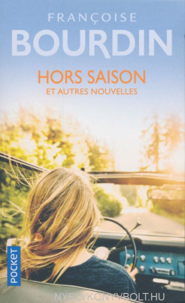 Françoise Bourdin: Hors saison et autres nouvelles