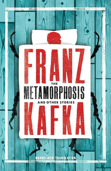 Franz Kafka: The Metamorphosis and Other Stories