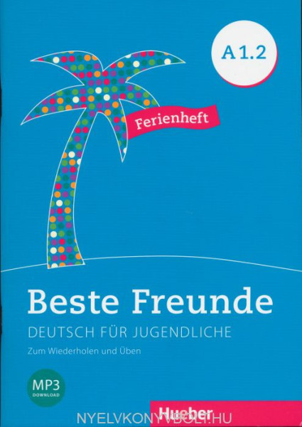 Beste Freunde A1.2 Ferienheft - zum Wiederholen und Üben