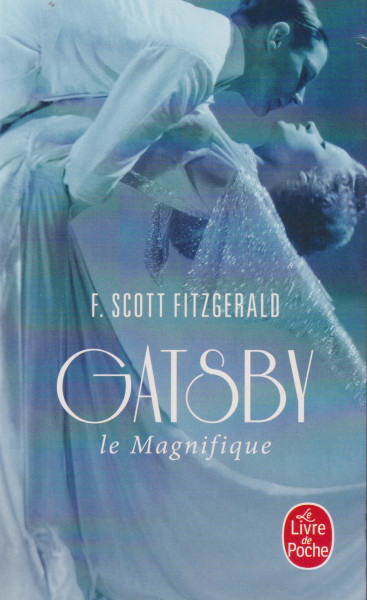 Francis Scott Fitzgerald: Gatsby le Magnifique