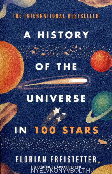 Florian Freistetter: A History of the Universe in 100 Stars