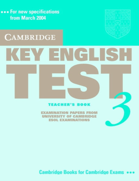 Cambridge Key English Test 3 Official Examination Past Papers 2nd Edition Teacher's Book