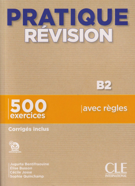 Pratique Révision - Niveau B2 - Livre + Corrigés + Audio téléchargeable