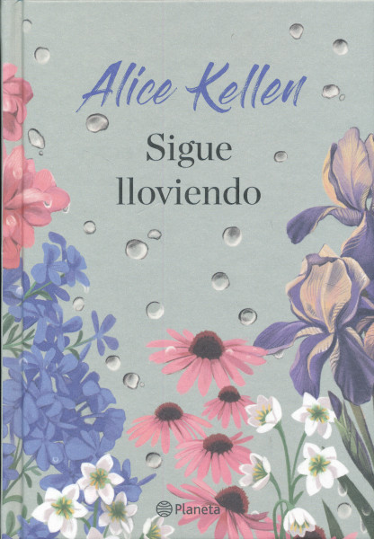 Alice Kellen: Sigue lloviendo