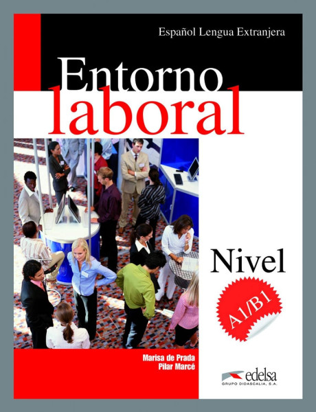 Entorno Laboral Nivel A1/B1 Incluye CD audio gratuito