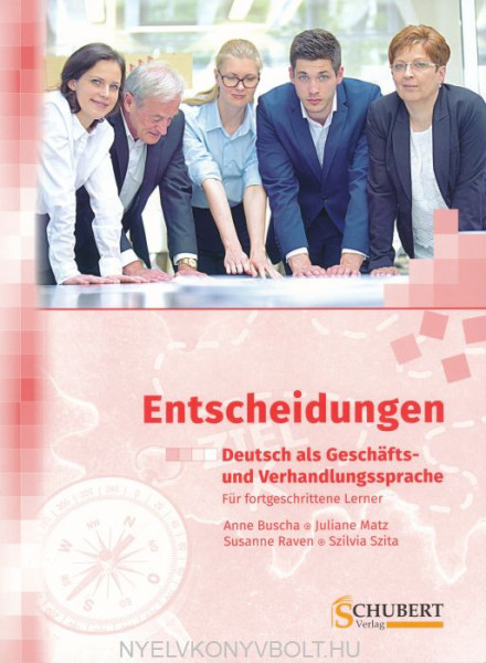Entscheidungen - Deutsch als Geschäfts- und Verhandlungssprache