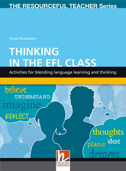 Thinking in the EFL Class - Activities for blending language learning and thinking - The Resourceful Teacher
