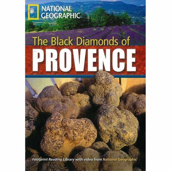The Black Diamonds of Provence - Footprint Reading Library Level B2