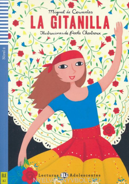 La Gitanilla - Lecturas Eli Adolescentes Nivel 2 (A2)
