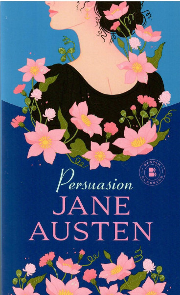 Jane Austen: Persuasion (Bantam Classics)
