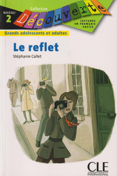 Le reflet - Collection Découverte niveau 2