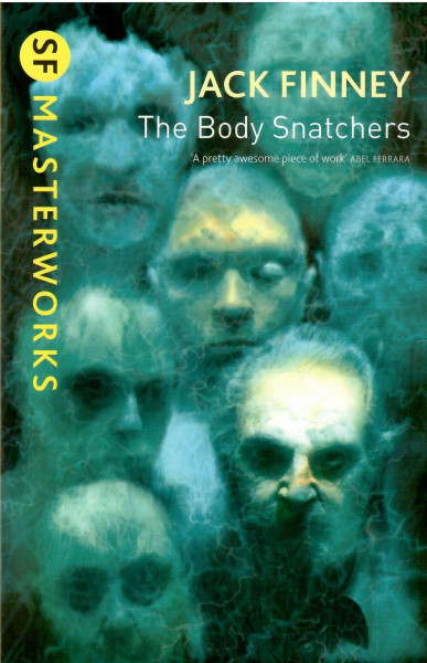 Jack Finney: The Body Snatchers
