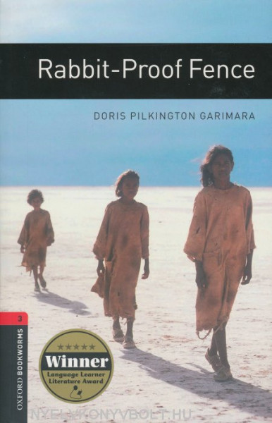 Rabbit-proof Fence - Oxford Bookworms Library Level 3