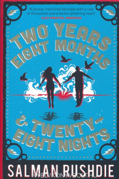 Salman Rushdie:Two Years Eight Months & Twenty-Eight Nights