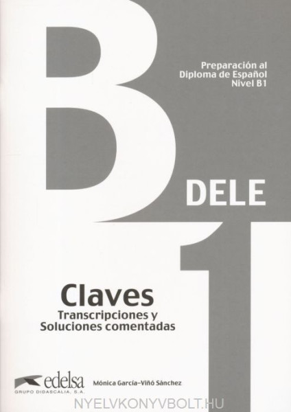 Preparación al DELE B1 - Claves Transcripciones y soluciones comentadas