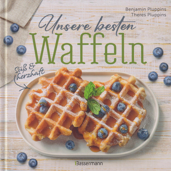 Unsere besten Waffeln - Süß und herzhaft