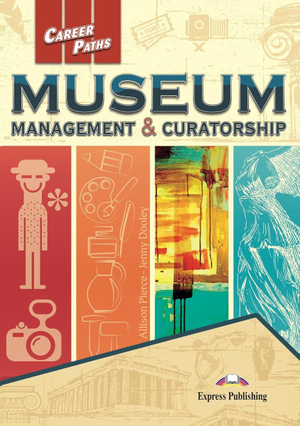 Career Paths - Museum Management & Curatorship - Student's Book (with Digibooks App)