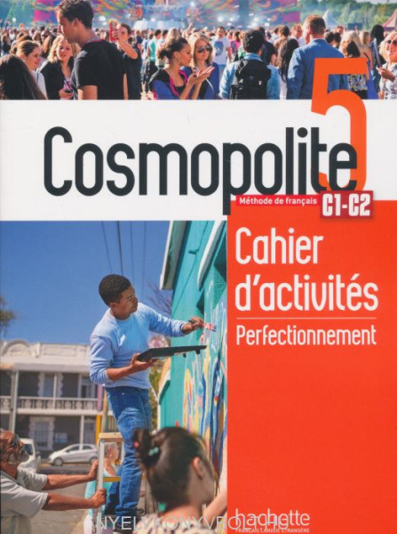Cosmopolite 5: Cahier de perfectionnement