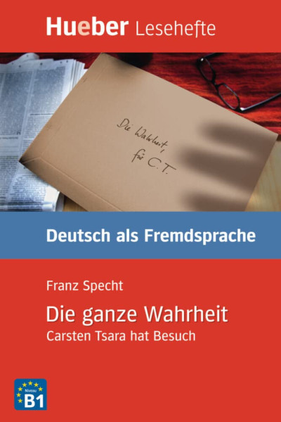 Die ganze Wahrheit - Leseheft A2