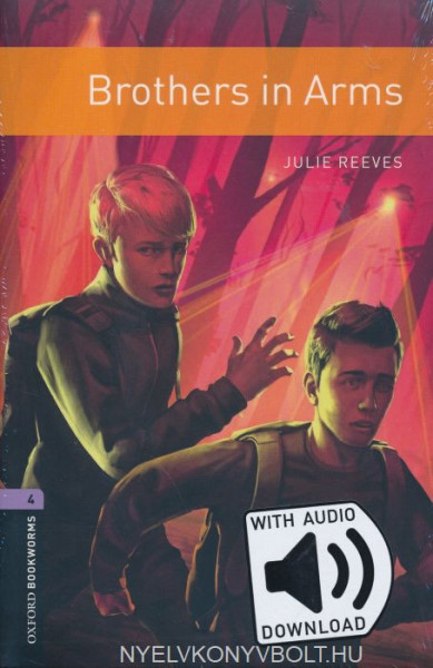 Brothers in Arms with Audio Download - Oxford Bookworms Library Level 4